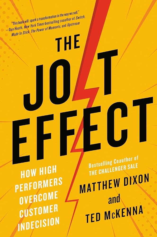 The Jolt Effect: How High Performers Overcome Customer Indecision