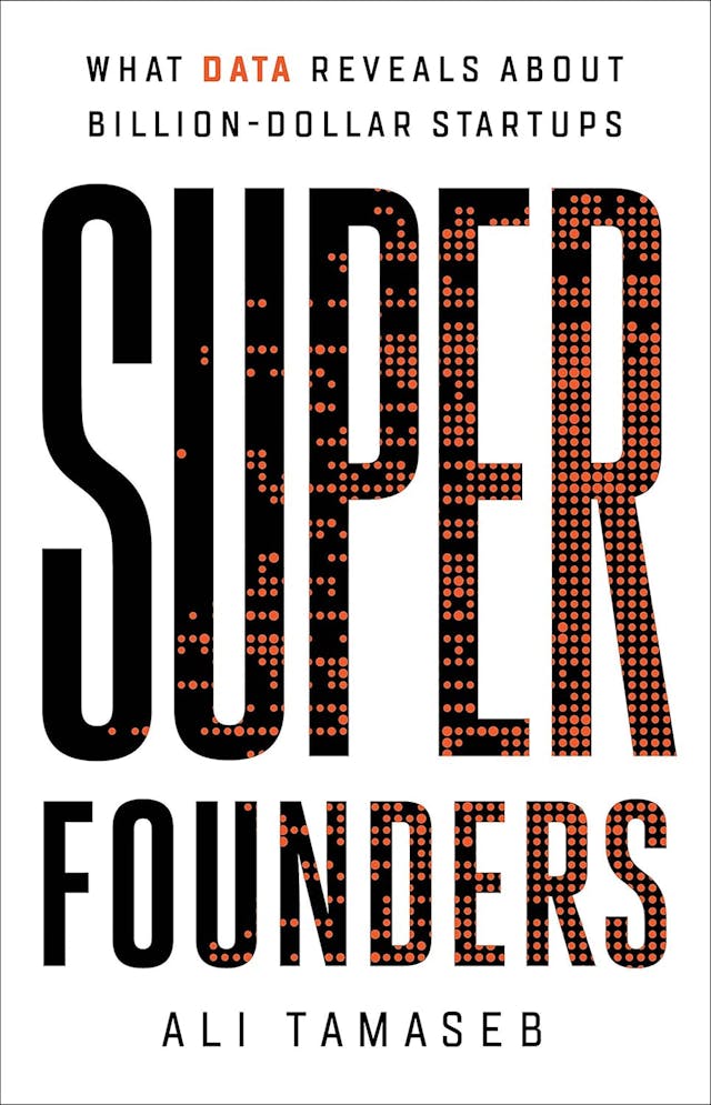 Cover of Super Founders: What Data Reveals About Billion-Dollar Startups