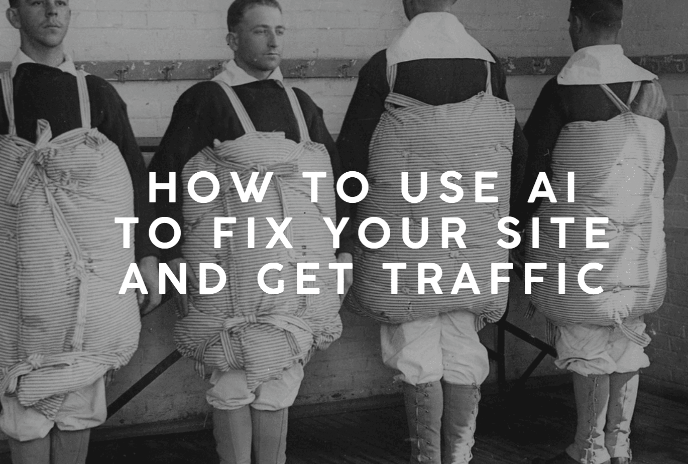 How to Use AI to Fix the Website You Built and No One Visits